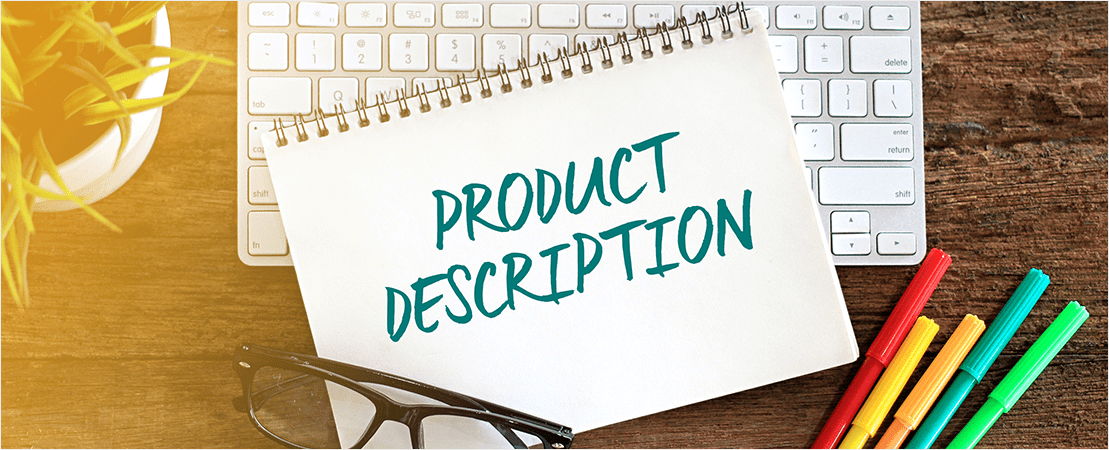 5 Easy Ways to Write Product Descriptions that Sell