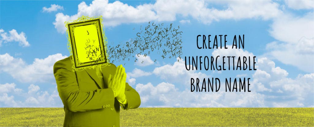 Create an Unforgettable Brand Name
