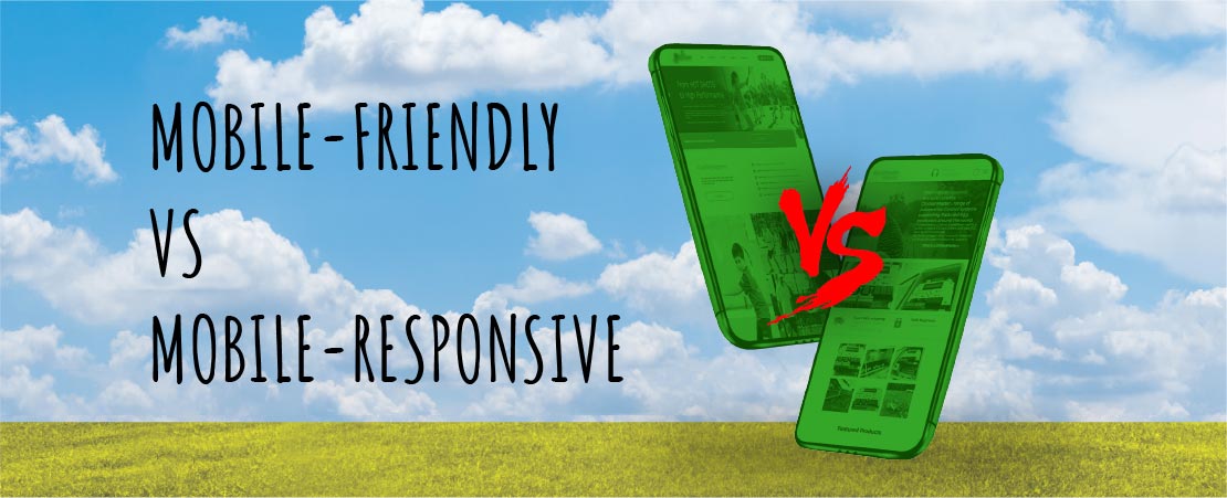 Mobile-Friendly Vs Mobile-Responsive