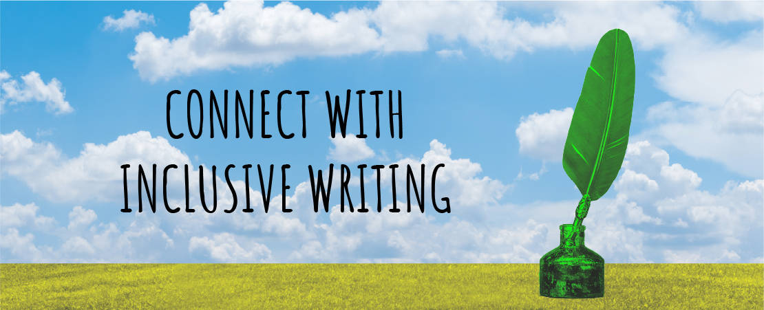 Connect with Inclusive Writing