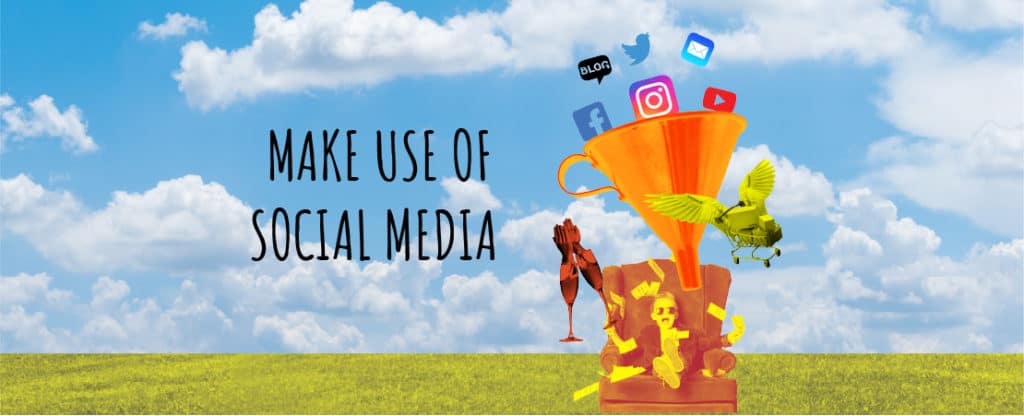 Make Use of Social Media