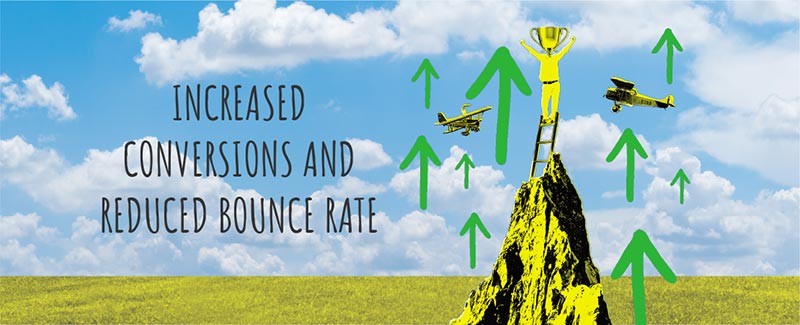 Increased Conversions and Reduced Bounce Rate