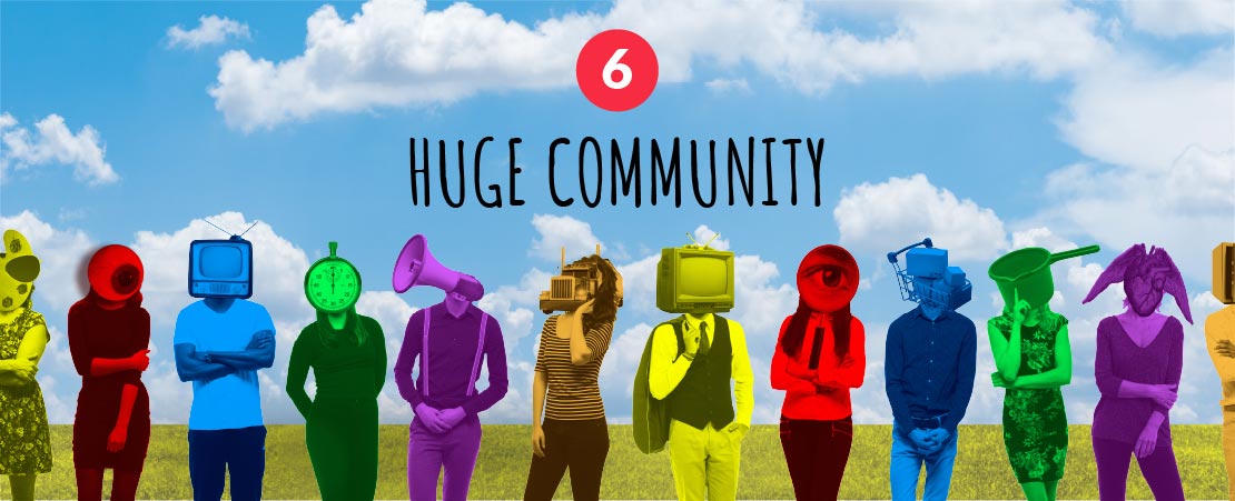 6. Huge Community