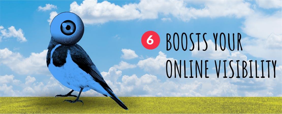 6.  Boosts Your Online Visibility