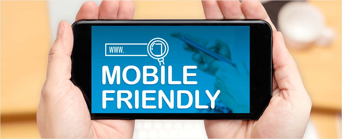 1. Be Mobile Friendly