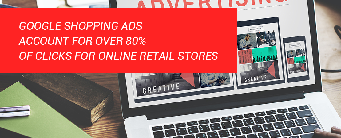 2. Google Shopping Ads account for over 80% of clicks for Online retail stores 