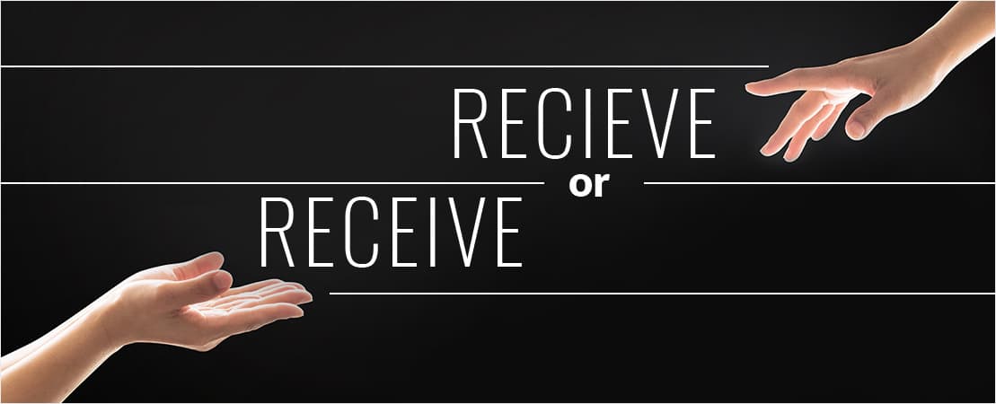 Receive or Recieve