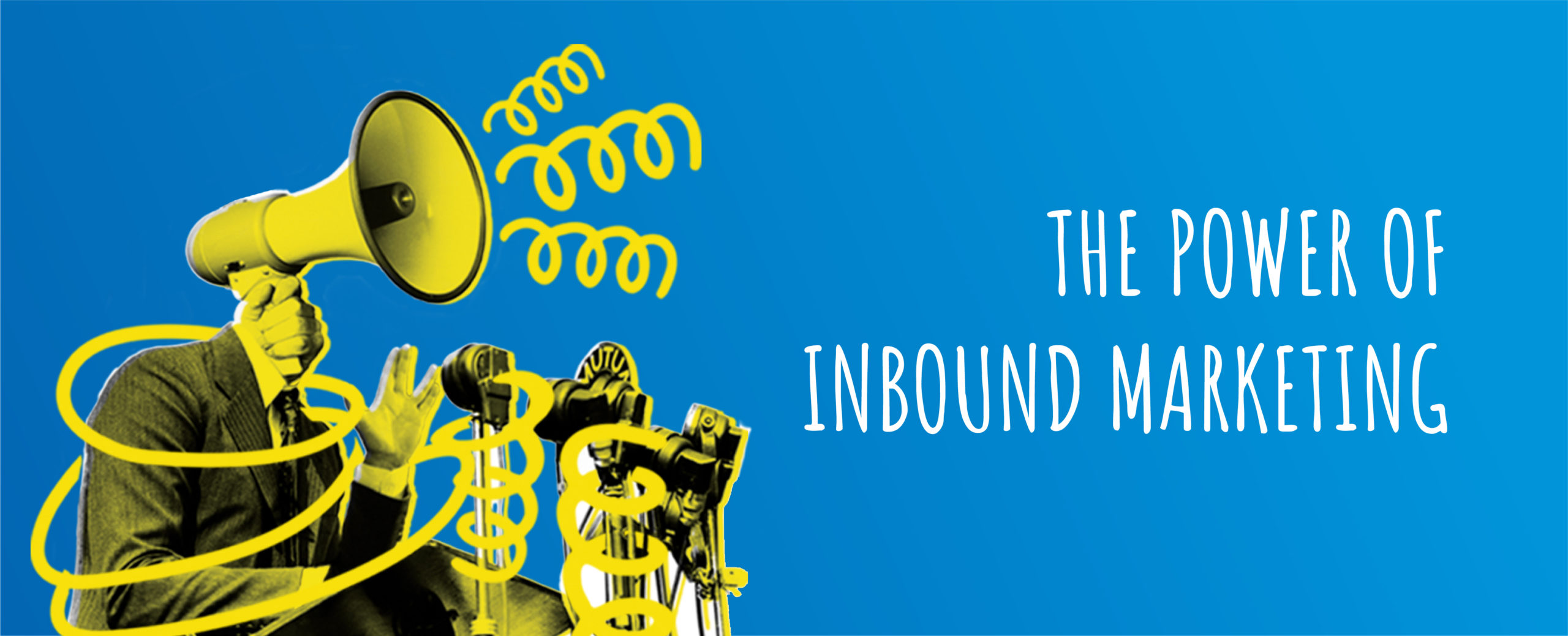 The Power of Inbound Marketing