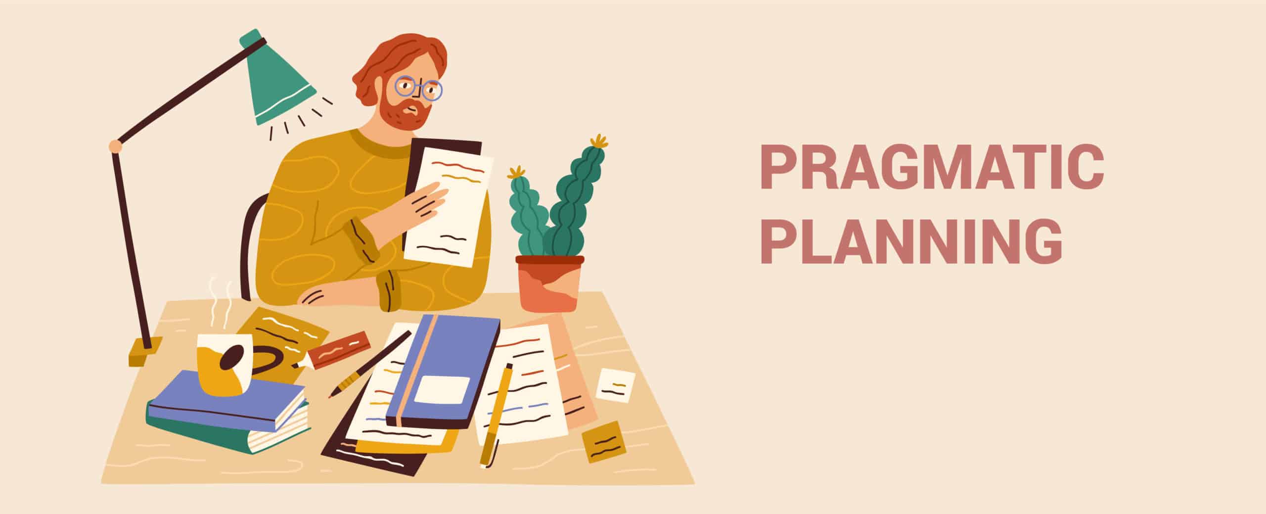Pragmatic Planning 