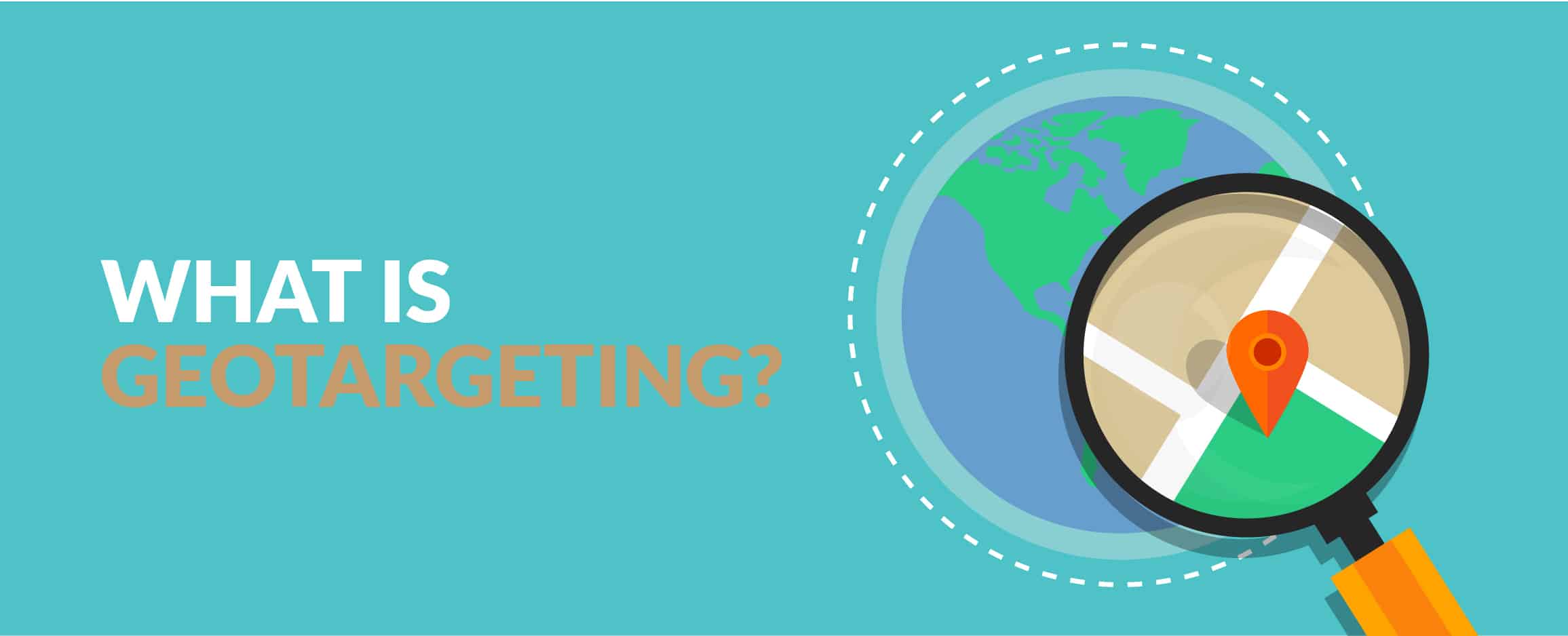 What is geotargeting? 