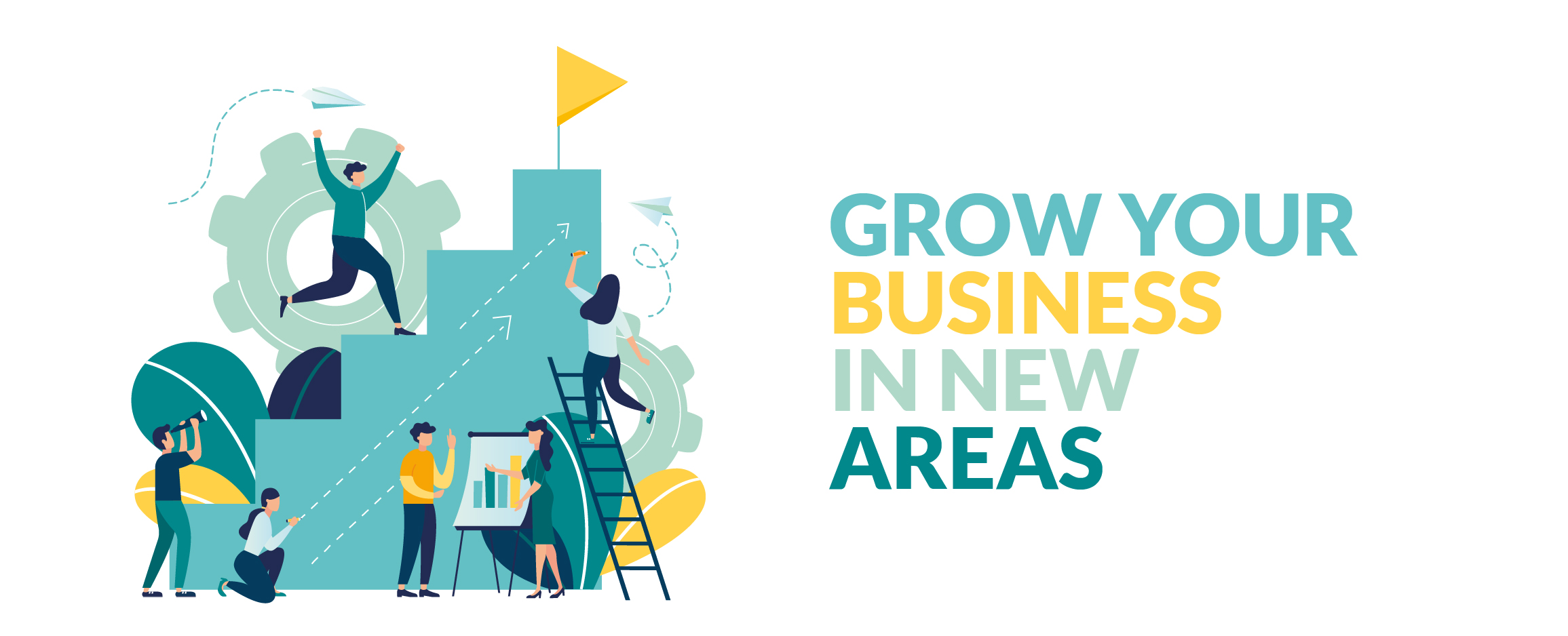 Grow your Business in new areas
