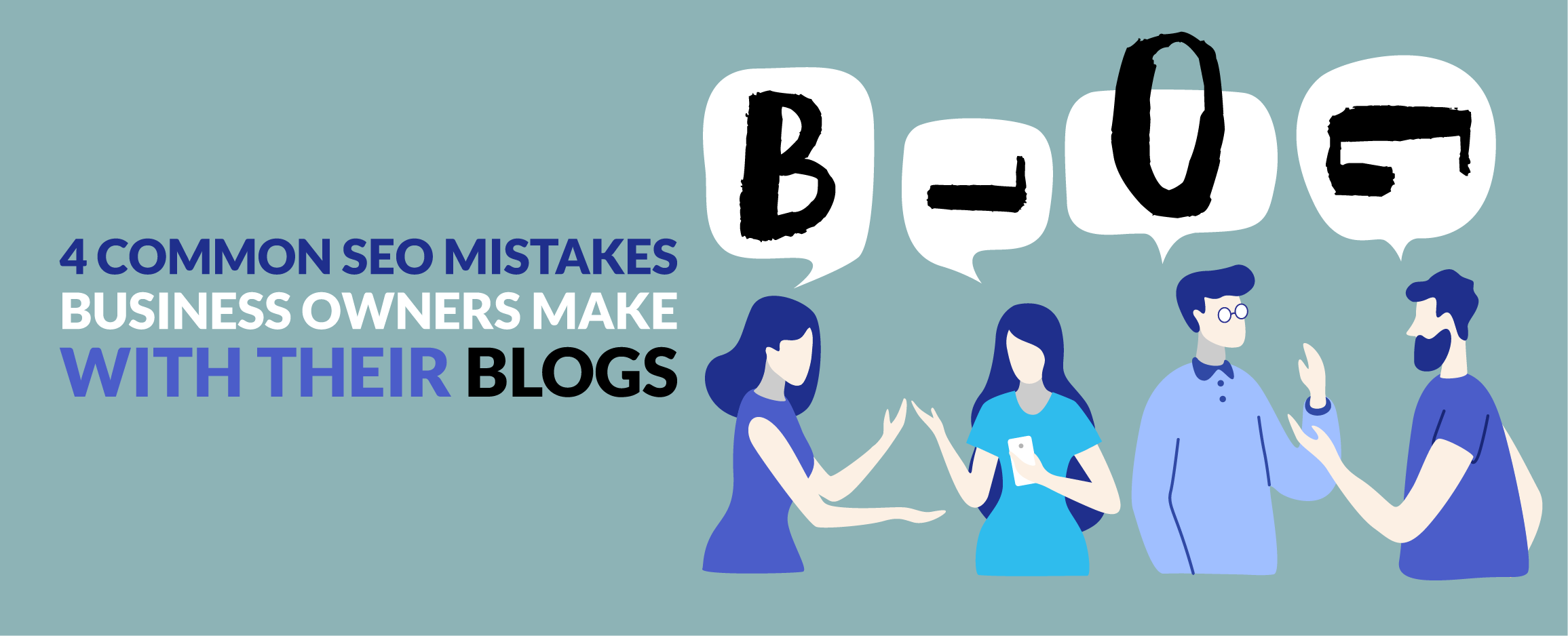 4 Common SEO Mistakes Business Owners Make with their Blogs