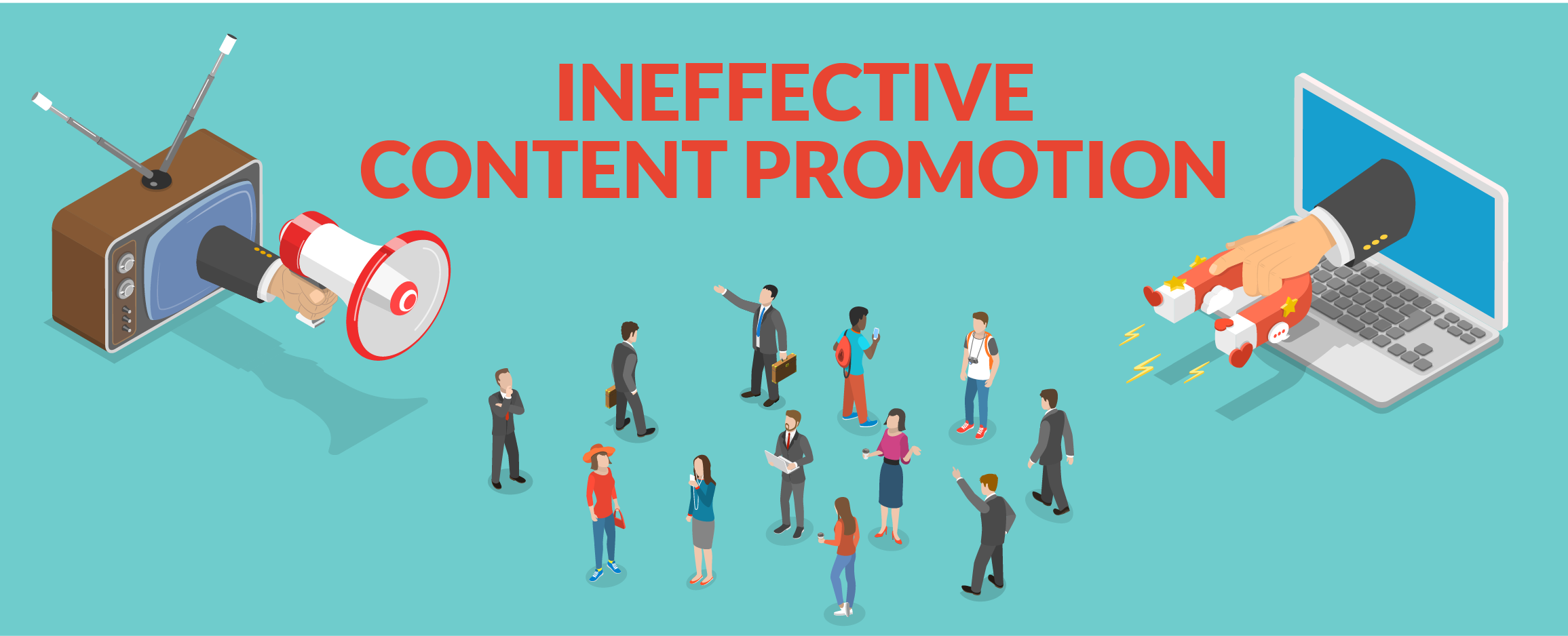 3. Ineffective content promotion 