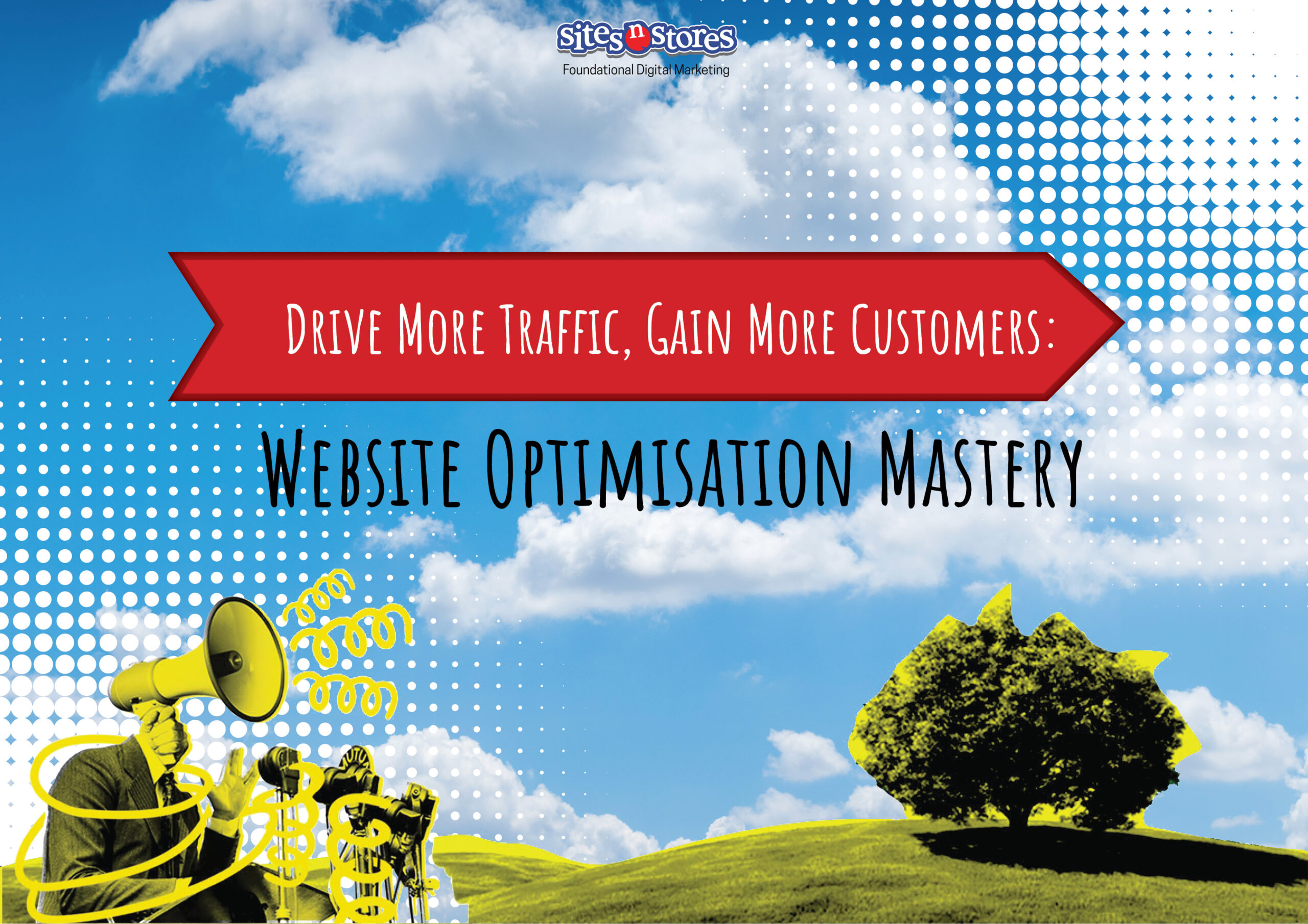 Drive More Traffic, Gain More Customers: Website Optimisation Mastery