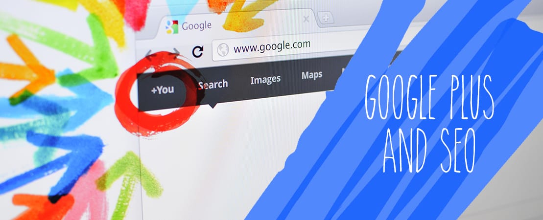 GOOGLE PLUS AND SEO