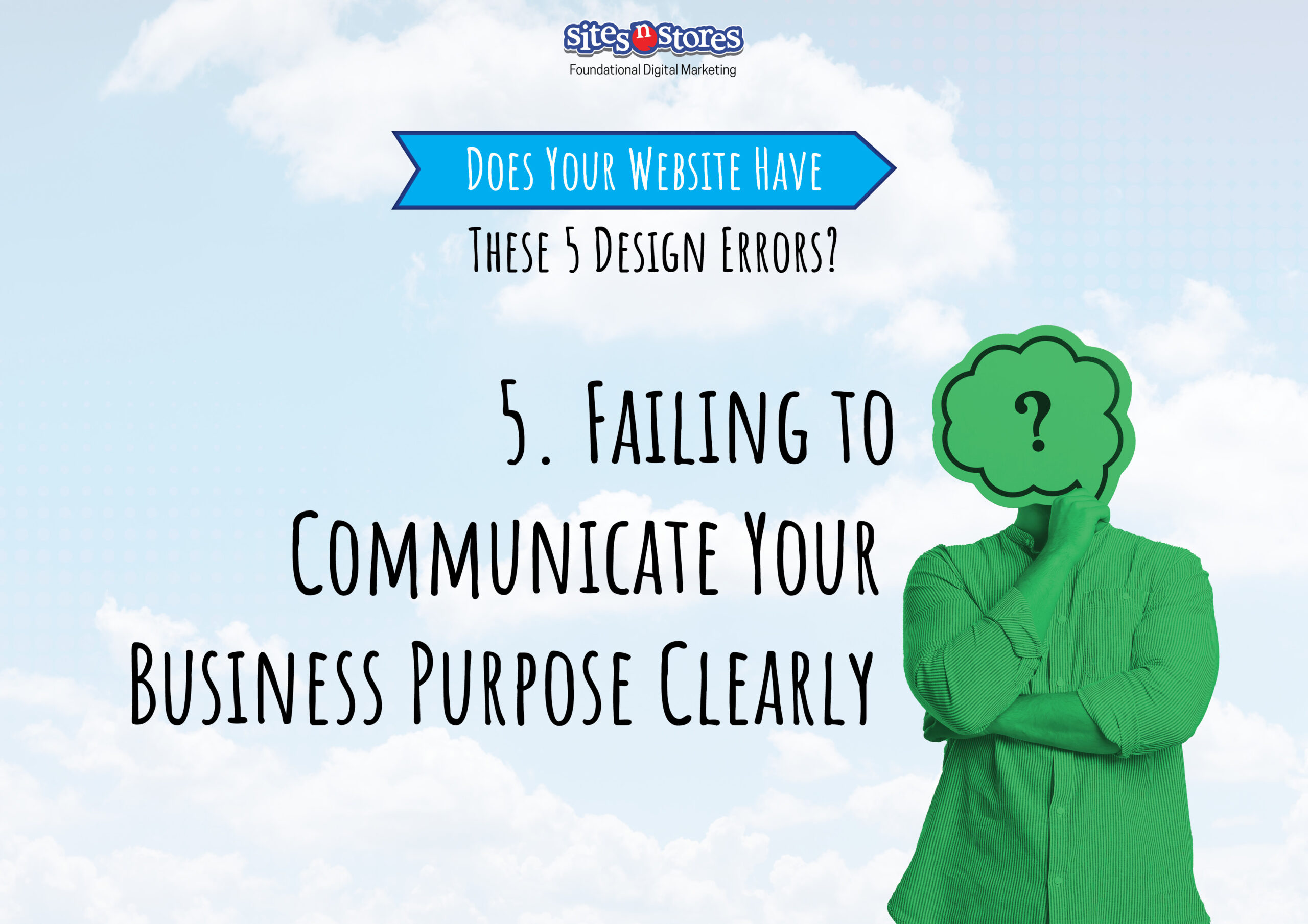 5. Failing to Communicate Your Business Purpose Clearly