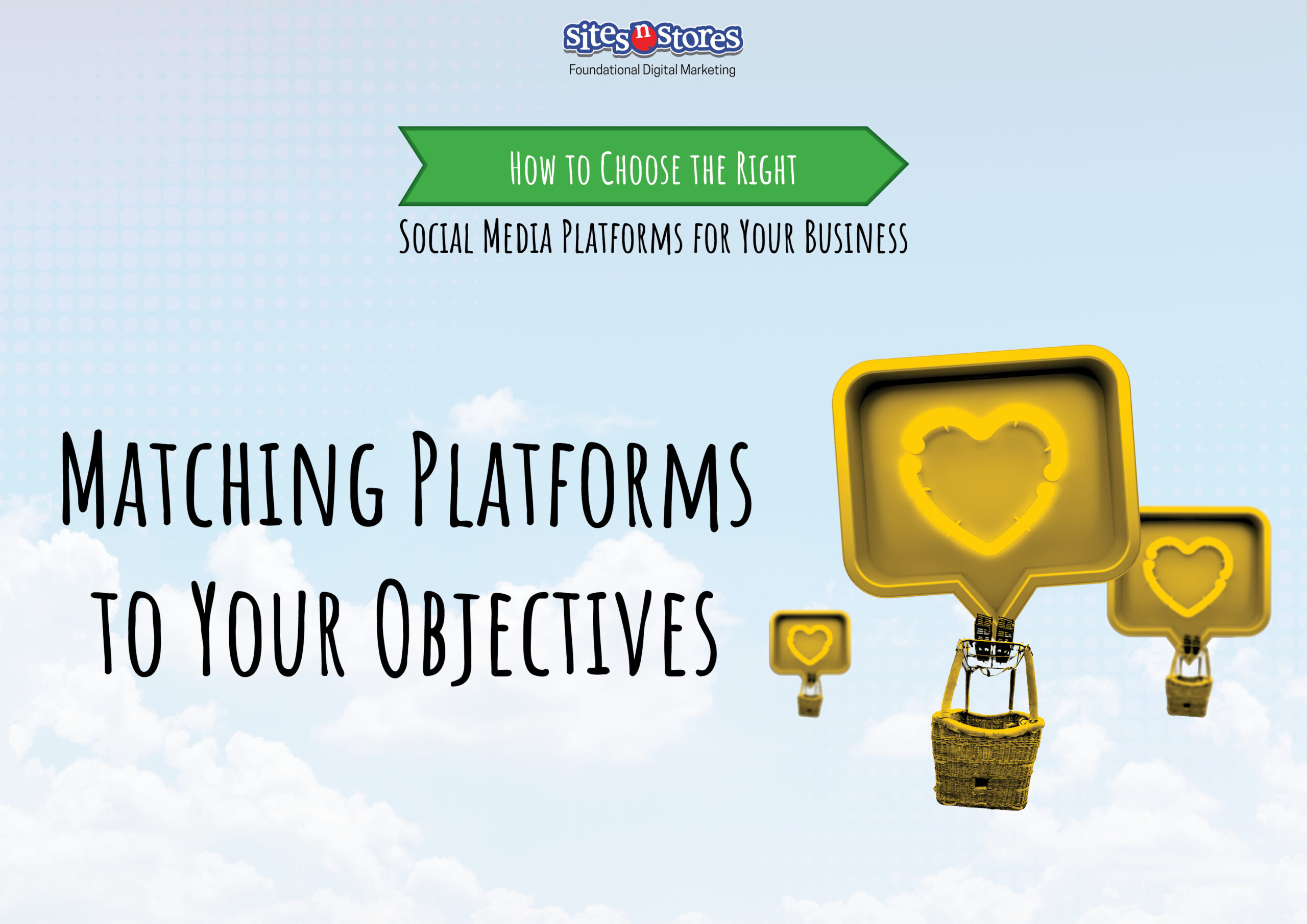 Matching Platforms to Your Objectives