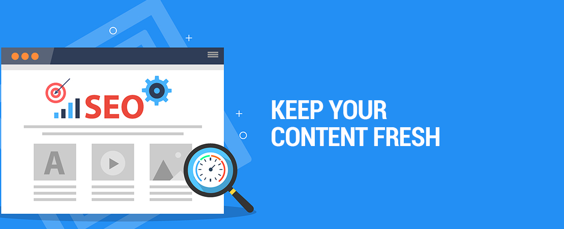 Keep your content fresh