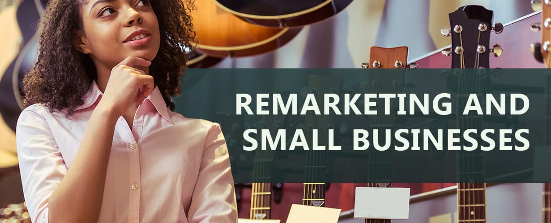REMARKETING AND SMALL BUSINESSES