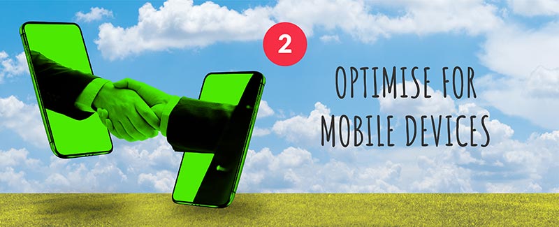 Optimise for Mobile Devices