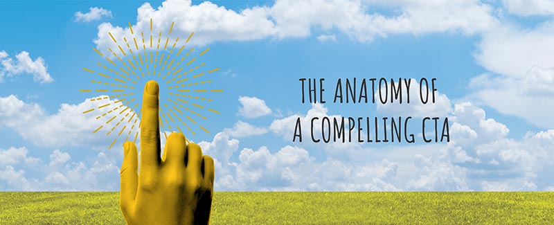 The Anatomy of a Compelling CTA