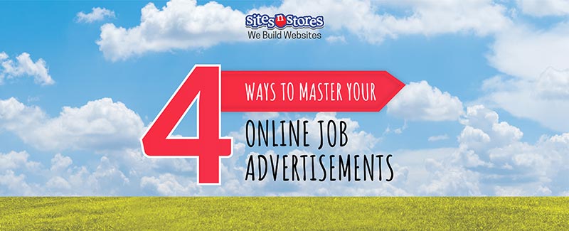 4 Ways to Master Your Online Job Advertisements