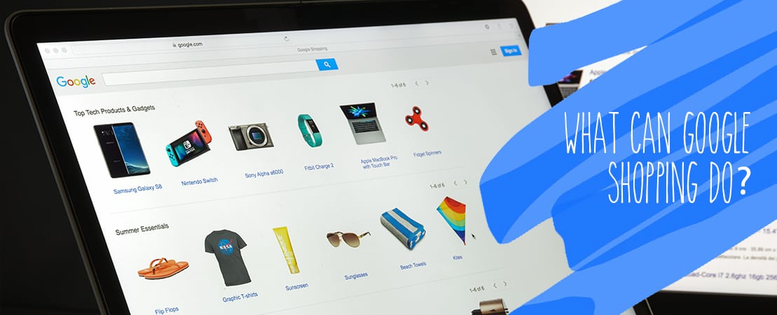 WHAT CAN GOOGLE SHOPPING DO? 