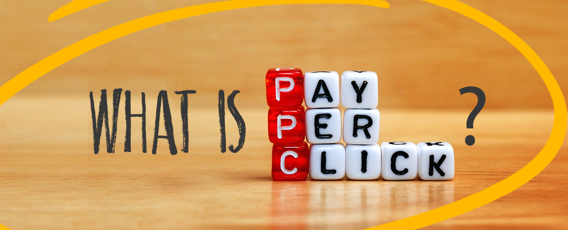 WHAT IS PAY PER CLICK?