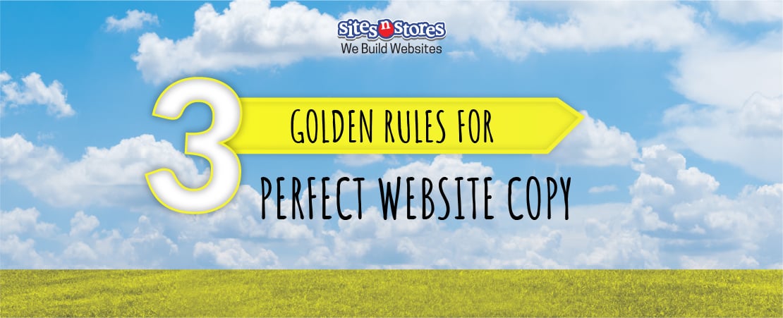 3 Golden Rules for Perfect Website Copy
