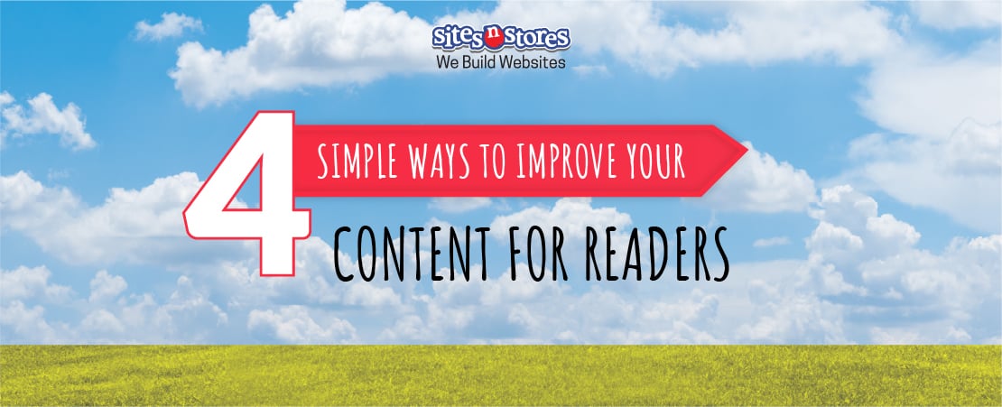 4 Simple Ways to Improve Your Content for Readers
