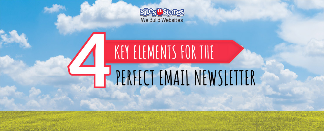 4 Key Elements for the Perfect Email Newsletter