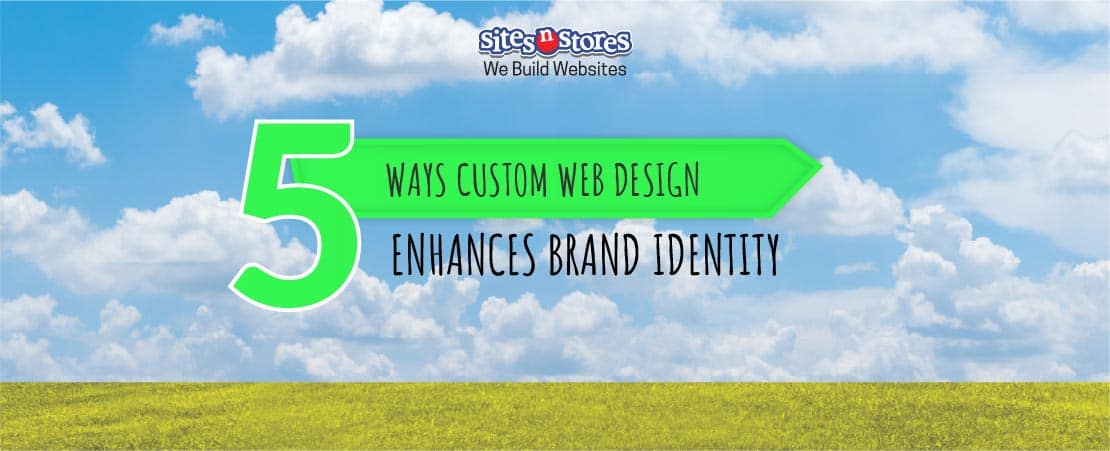 5 Ways Custom Web Design Enhances Brand Identity
