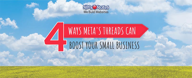 4 Ways Meta’s Threads Can Boost Your Small Business