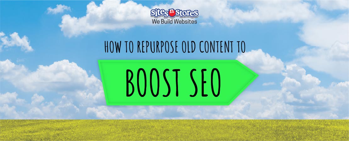 How to Repurpose Old Content to Boost SEO