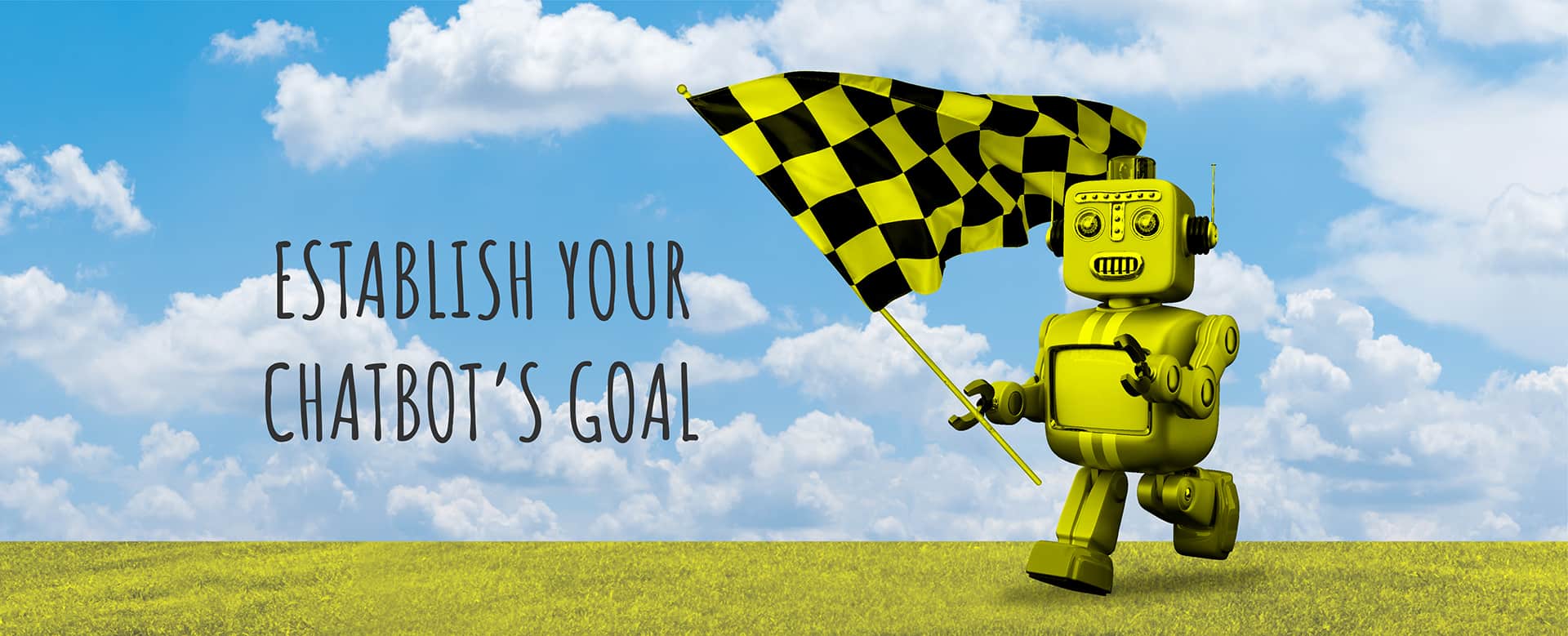 Establish Your Chatbot’s Goal