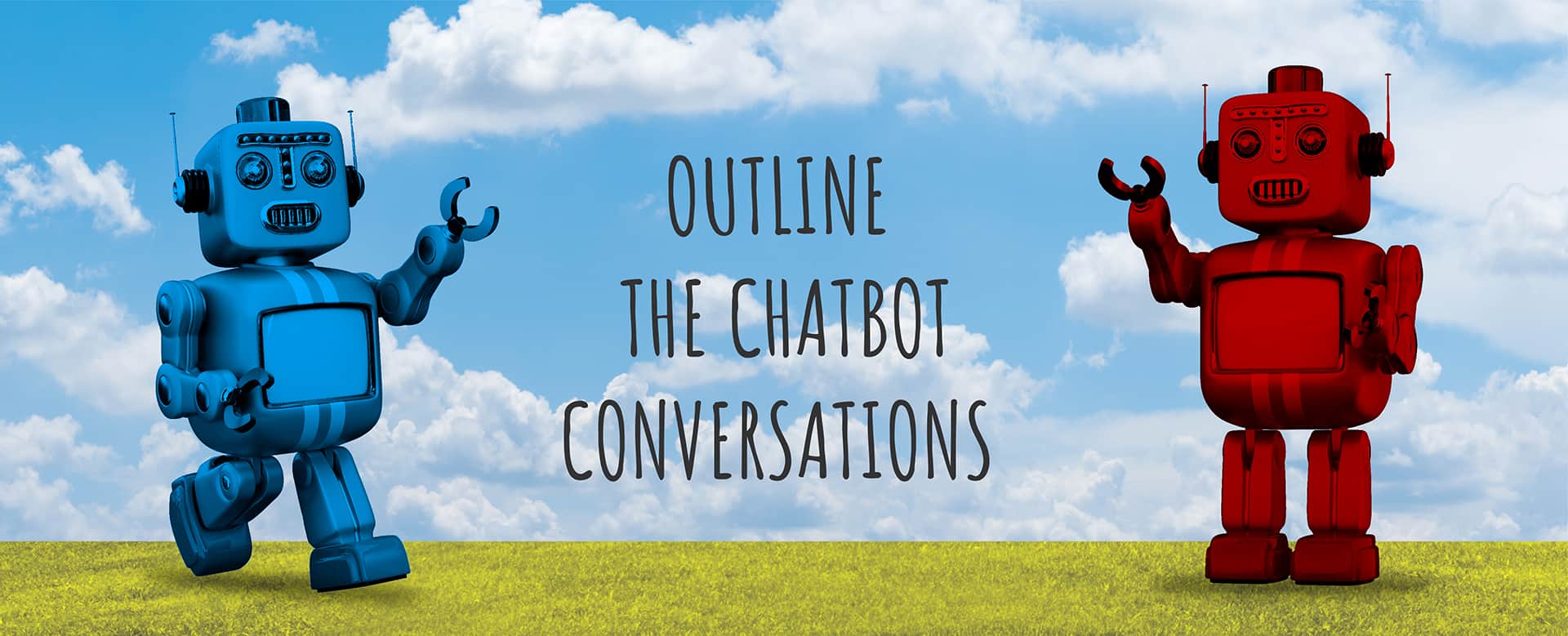 Outline the Chatbot Conversations