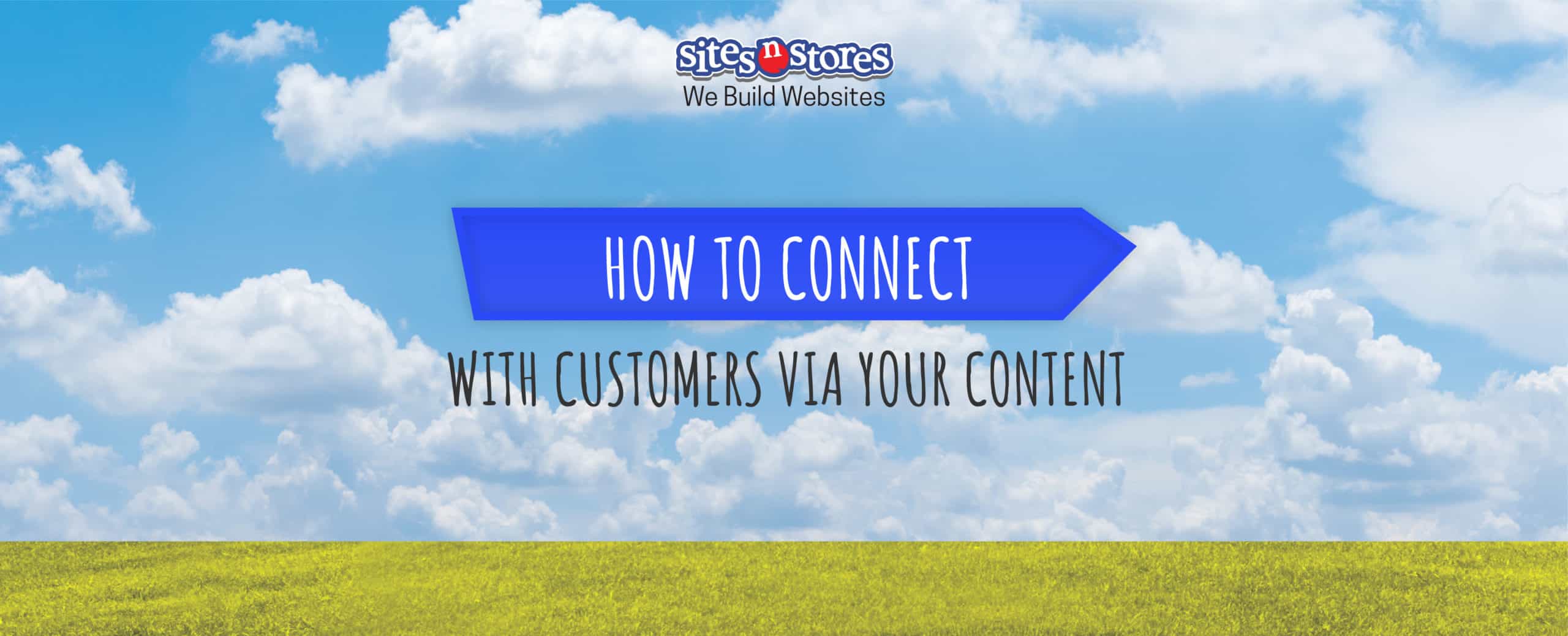How to Connect With Customers Via Your Content